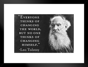 Everyone Thinks of Changing The World Tolstoy Famous Motivational Inspirational Quote Teamwork Inspire Quotation Gratitude Positivity Support Motivate Sign Matted Framed Art Wall Decor 26x20