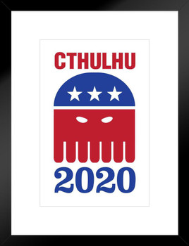 Vote Cthulhu 2020 White Campaign Matted Framed Art Print Wall Decor 20x26 inch
