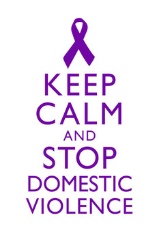 Laminated Keep Calm And Stop Domestic Violence Spousal Partner Abuse Battering Purple White Motivational Inspirational Teamwork Quote Inspire Quotation Gratitude Motivate Poster Dry Erase Sign 12x18