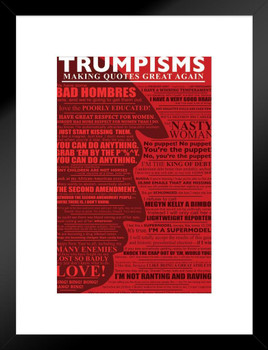 Trumpisms Making Quotes Great Again Donald Trump Funny Matted Framed Poster 20x26 inch