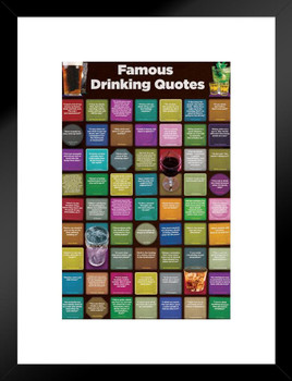 Famous Drinking Quotes College Matted Framed Poster 20x26 inch