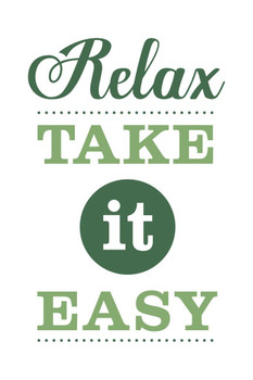 Relax Take it Easy White Cool Wall Art Print Poster 24x36
