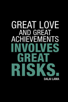 Dalai Lama Great Love and Great Achievements Involves Great Risks Cool Wall Art Print Poster 24x36