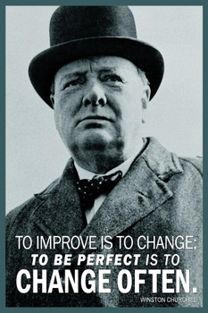 Winston Churchill To Improve Is To Change To Be Perfect Is To Change Often Green Cool Wall Decor Art Print Poster 24x36