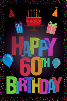 Happy 60th Birthday Party Decoration Dark Cool Wall Decor Art Print Poster 24x36