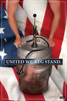 Laminated United We Keg Stand Funny Poster Dry Erase Sign 12x18