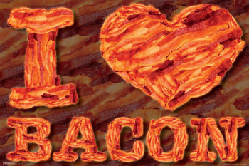 Laminated I Love Bacon Humor Poster Dry Erase Sign 12x18