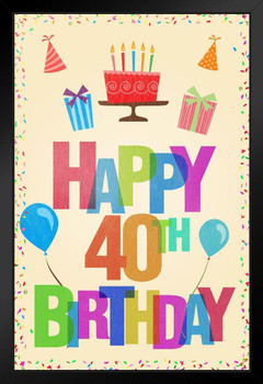 Happy 40th Birthday Party Decoration Light Black Wood Framed Art Poster 14x20