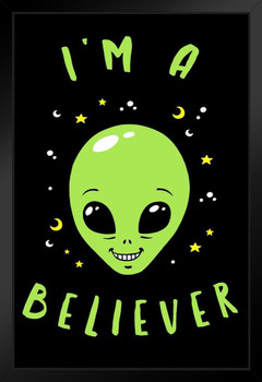 Im A Believer Alien Funny Black Wood Framed Poster 14x20