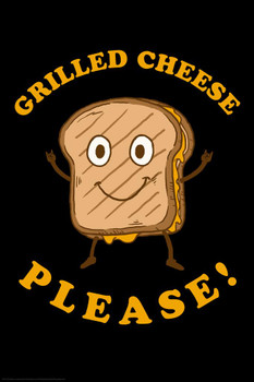 Laminated Grilled Cheese Please Funny Poster Dry Erase Sign 12x18