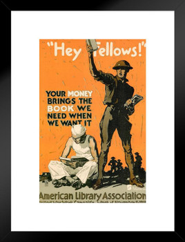 Hey Fellows Your Money Brings Books WPA War Propaganda Matted Framed Wall Art Print 20x26