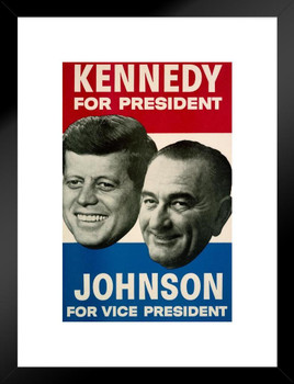 John F Kennedy Lyndon Johnson 1960 Campaign Matted Framed Wall Art Print 20x26