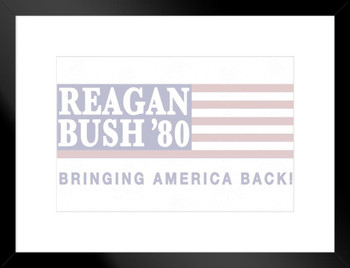Ronald Reagan George Bush 1980 Bringing America Back Campaign Matted Framed Art Print Wall Decor 20x26 inch