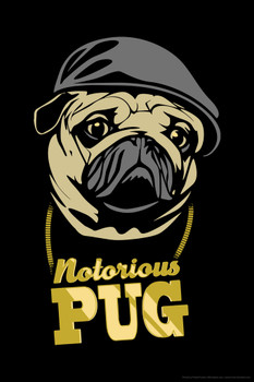 Notorious PUG Dog Funny Dog Posters For Wall Funny Dog Wall Art Dog Wall Decor Dog Posters For Kids Bedroom Animal Wall Poster Cute Animal Posters Cool Wall Art Print Poster 12x18