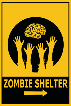 Laminated Zombie Shelter Directional Warning Art Print Poster Dry Erase Sign 12x18