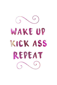 Laminated Wake Up Kick ASs Repeat Art Print Poster Dry Erase Sign 12x18
