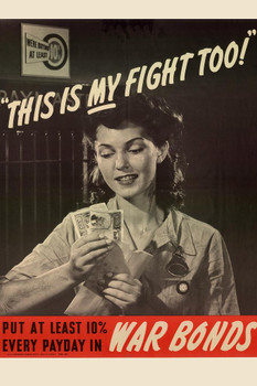 Laminated WPA War Propaganda This Is My Fight Too Put At Least Ten Percent Every Payday War Bonds Poster Dry Erase Sign 12x18