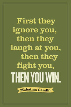Mahatma Gandhi First They Ignore You Laugh Fight Then You Win Motivational Green Cool Wall Art Print Poster 24x36