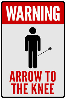 Warning Sign Arrow To The Knee Red White Video Game Gaming Cool Huge Large Giant Poster Art 36x54