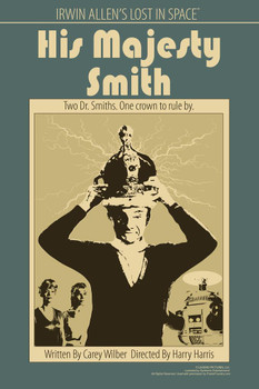 Laminated Lost In Space His Majesty Smith by Juan Ortiz Episode 24 of 83 Art Print Poster Dry Erase Sign 12x18