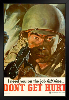 WPA War Propaganda I Need You On The Job Full Time Dont Get Hurt Black Wood Framed Art Poster 14x20