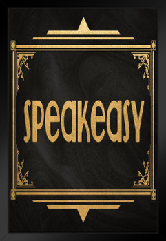 Speakeasy Sign Black Gold Art Deco Retro Black Wood Framed Art Poster 14x20