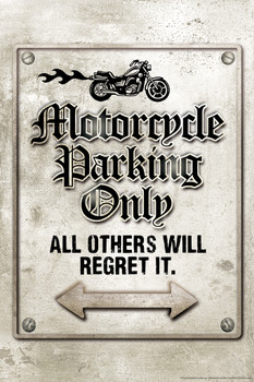 Motorcycle Parking Only All Others Will Regret It Funny Sign Cool Wall Decor Art Print Poster 12x18