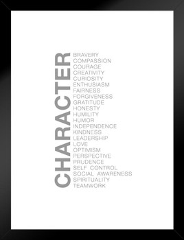 Character Bravery Compassion Courage Creativity Curiosity Black White Motivational Inspirational Matted Framed Art Print Wall Decor 20x26 inch