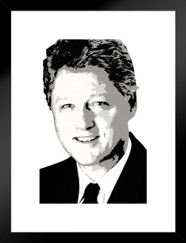 President William Jefferson Bill Clinton Pop Art Democratic Politics Politician POTUS BlacK White Matted Framed Art Wall Decor 20x26