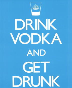 Drink Vodka And Get Drunk Alcohol Drinking College Party Humorous Wall Decoration Cool Wall Decor Art Print Poster 24x36