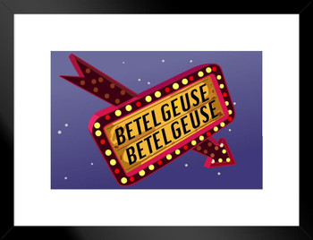 Betelgeuse Marquee Sign Retro Movie Galaxy Star Constellation Spooky Scary Halloween Decorations Solar System Space Science Kids Map Classroom Chart Earth Matted Framed Art Wall Decor 20x26
