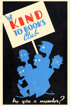 Laminated Be Kind To Books Club Reading Library Retro Vintage WPA Art Project Poster Dry Erase Sign 12x18