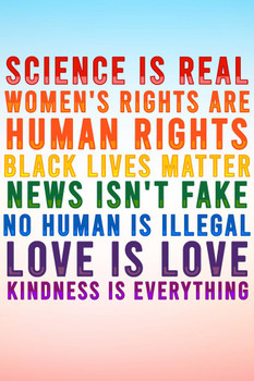 Science Is Real Black Lives Matter Womens Rights LGBTQIA Kindness Rainbow Facts Cool Huge Large Giant Poster Art 36x54