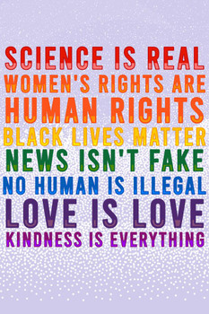Science Is Real Black Lives Matter Womens Rights LGBTQIA Kindness Rainbow Purple Cool Wall Decor Art Print Poster 24x36
