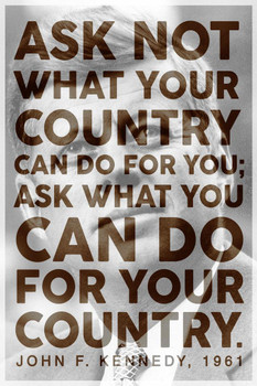 President John F Kennedy Ask Not JFK Famous Motivational Inspirational Quote Modern Cool Wall Decor Art Print Poster 24x36