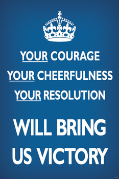 Your Courage Cheerfulness Resolution Will Bring Us Victory Cool Wall Art Print Poster 12x18
