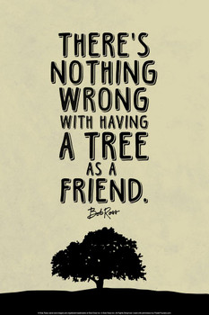 Laminated Bob Ross Nothing Wrong With Having A Tree As A Friend (Beige) Famous Motivational Inspirational Quote Poster Dry Erase Sign 24x36