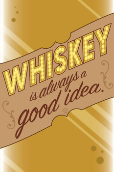 Laminated Whiskey Is Always A Good Idea Funny Cool Wall Art Poster Dry Erase Sign 24x36