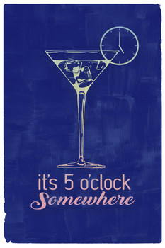 Laminated Its 5 O Clock Somewhere Cocktail Art Print Cool Wall Art Poster Dry Erase Sign 24x36