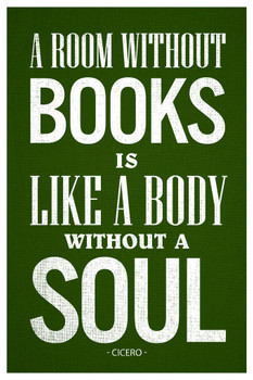 Laminated Cicero A Room Without Books Is Like A Body Without A Soul Green Textured Cool Wall Art Poster Dry Erase Sign 24x36