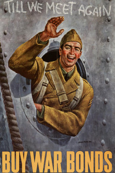 Laminated WPA War Propaganda Till We Meet Again Buy War Bonds Poster Dry Erase Sign 24x36