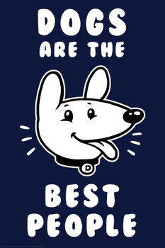 Laminated Dogs Are the Best People Funny Poster Dry Erase Sign 24x36