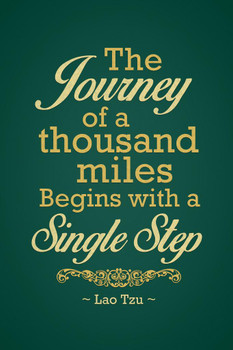 Laminated Lao Tzu The Journey Of A Thousand Miles Begins With A Single Step Motivational Green Poster Dry Erase Sign 24x36
