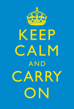 Laminated Keep Calm Carry On Motivational Inspirational WWII British Morale Bright Blue Yellow Poster Dry Erase Sign 24x36