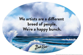 Laminated Bob Ross We Artists Are a Happy Bunch Famous Motivational Inspirational Quote Poster Dry Erase Sign 24x36