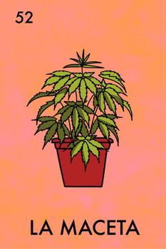 Laminated La Maceta Pot Plant Funny Mexican Lottery Parody Marijuana Weed 420 Cannabis Room Dope Gifts Guys Propaganda Smoking Stoner Reefer Stoned Buds Pothead Dorm Poster Dry Erase Wall Art 24x36