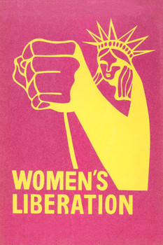 Laminated Womens Liberation Statue of Liberty Fist Retro Vintage Female Empowerment Feminist Feminism Woman Rights Matricentric Empowering Equality Justice Freedom Poster Dry Erase Sign 24x36