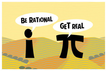 Laminated Funny Math Be Rational Get Real Pi Talking to i Parody Humor Mathematics Poster Dry Erase Sign 24x36