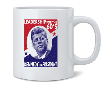 John F. Kennedy Leadership For 60s Campaign JFK Coffee Mug 12oz