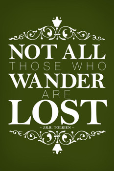 Not All Those Who Wander Are Lost JRR Tolkien Green Thick Paper Sign Print Picture 8x12